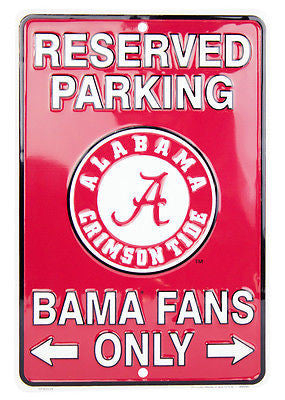 Alabama Reserved Parking Bama Fans Only Metal Sign