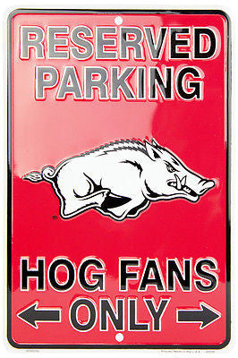 Arkansas Razorbacks Reserved Parking Hogs Fans Only Metal Sign