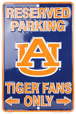 Auburn Tigers Reserved Parking Tiger Fans Only Metal Sign