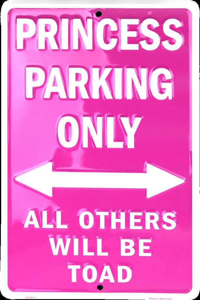 Pink Princess Parking Only Sign