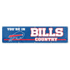 BUFFALO BILLS 8 FT BANNER 8X2' YOU'RE IN BILLS COUNTRY