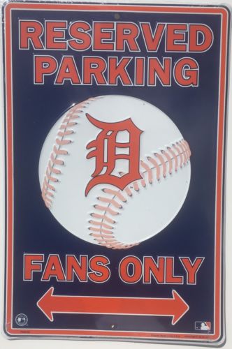 Detroit Tigers Embossed Metal Reserved Parking Fans Only Sign