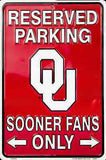 Oklahoma Sooners Reserved Parking Sooner Fans Only