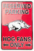 Arkansas Razorbacks Reserved Parking Hogs Fans Only Metal Sign