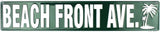 Beach Front Ave Metal Street Sign Embossed