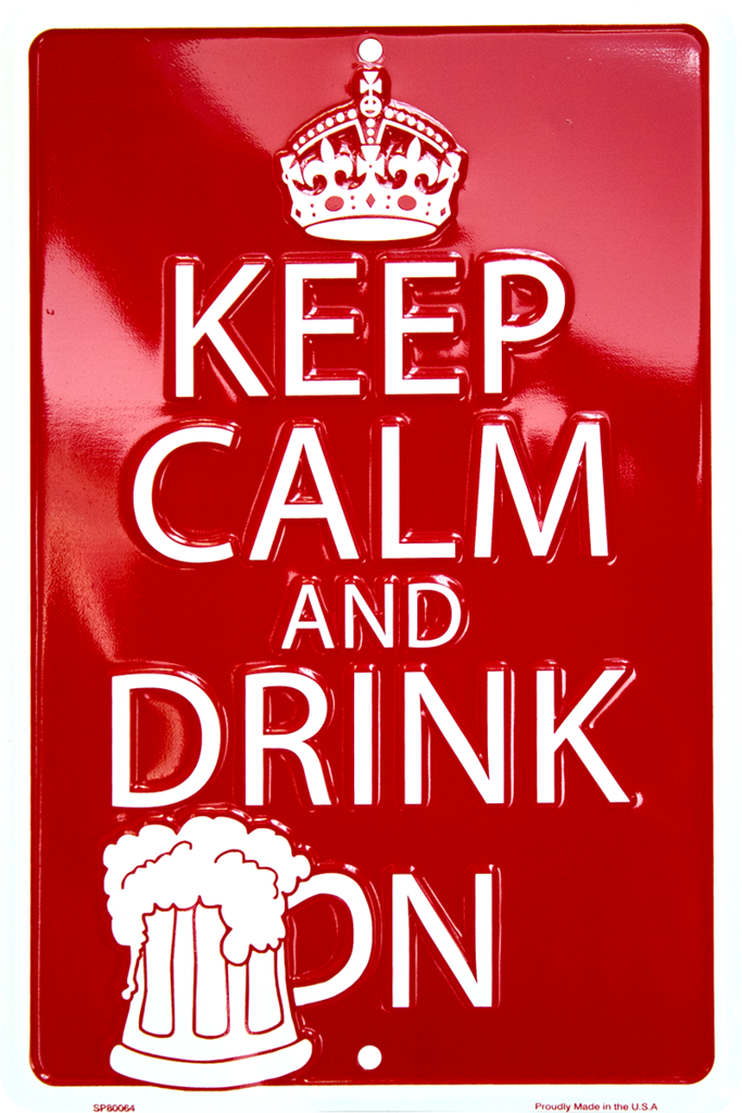 Keep Calm And Drink On 8 X 12" Metal Embossed Sign & Beer Man Cave Game Room