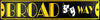 Broadway New York Metal Street Sign Embossed