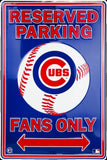 Chicago Cubs Embossed Metal Reserved Parking Fans Only Fan Sign Large
