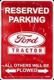 Ford Tractor Reserved Parking Metal Sign All Others Will Be Plowed