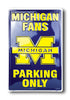 Michigan Wolverines Fans Parking Only Large Metal Sign