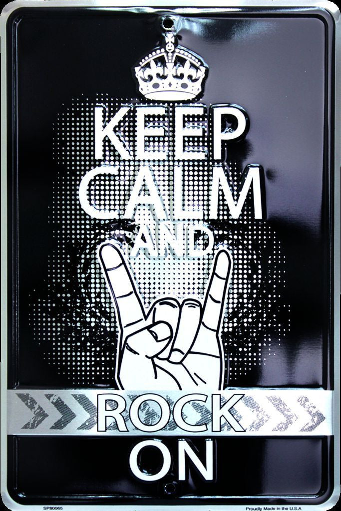 Keep Calm And Rock On Metal Sign