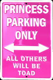 Pink Princess Parking Only Sign