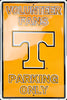 Tennessee Volunteer Fans Parking Only Large Sign