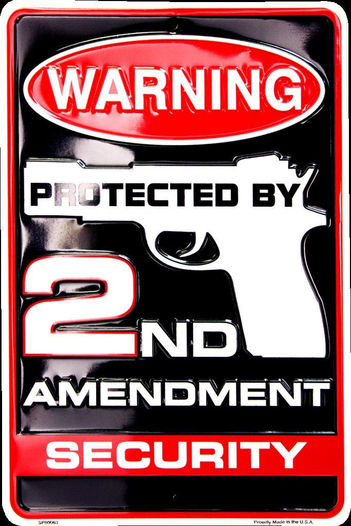 Warning Protected By 2Nd Amendment Security Sign