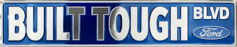 Built Ford Tough 12 X 12" Metal Embossed Sign F150 F-150 F250 F-250