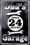 Dad'S Garage Open 24 Hours Metal Sign