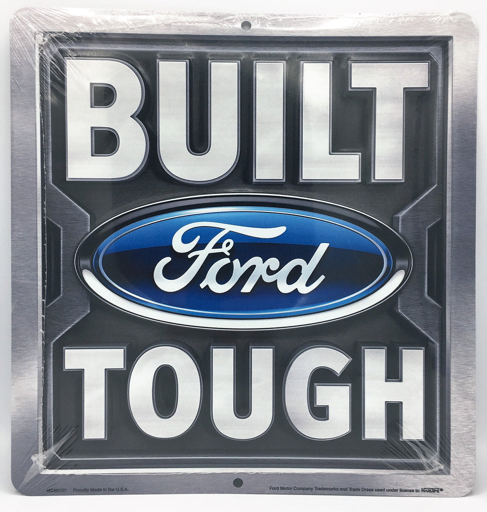 Built Ford Tough 12 X 12" Metal Embossed Sign F150 F-150 F250 F-250