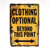 Clothing Optional Beyond This Point Sign 8