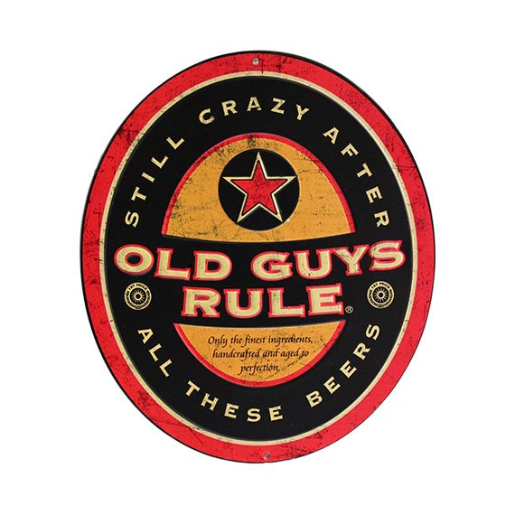 Old Guys Rule Metal Sign Still Crazy After All These Beers 10x12"