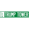 Trump Tower Street Sign 24 X 5