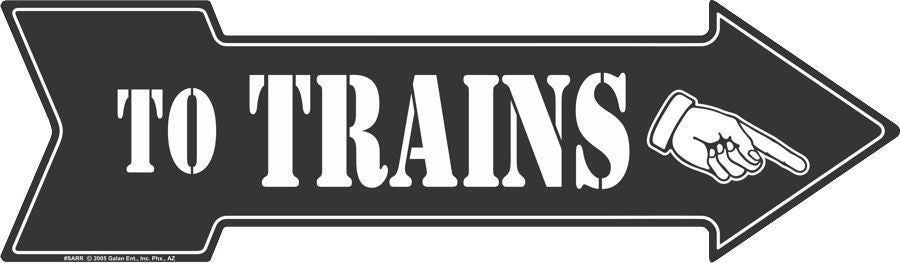 To Trains Right Black Arrow Sign  20" X 6" Metal Tin Garage Game Room Bar