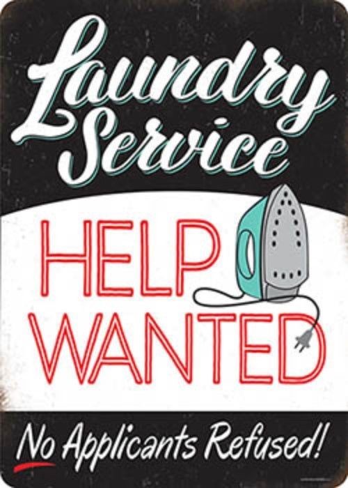 LAUNDRY SERVICE HELP WANTED TIN SIGN