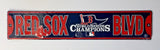 Boston Red Sox 2013 World Series Champions Street Sign 24