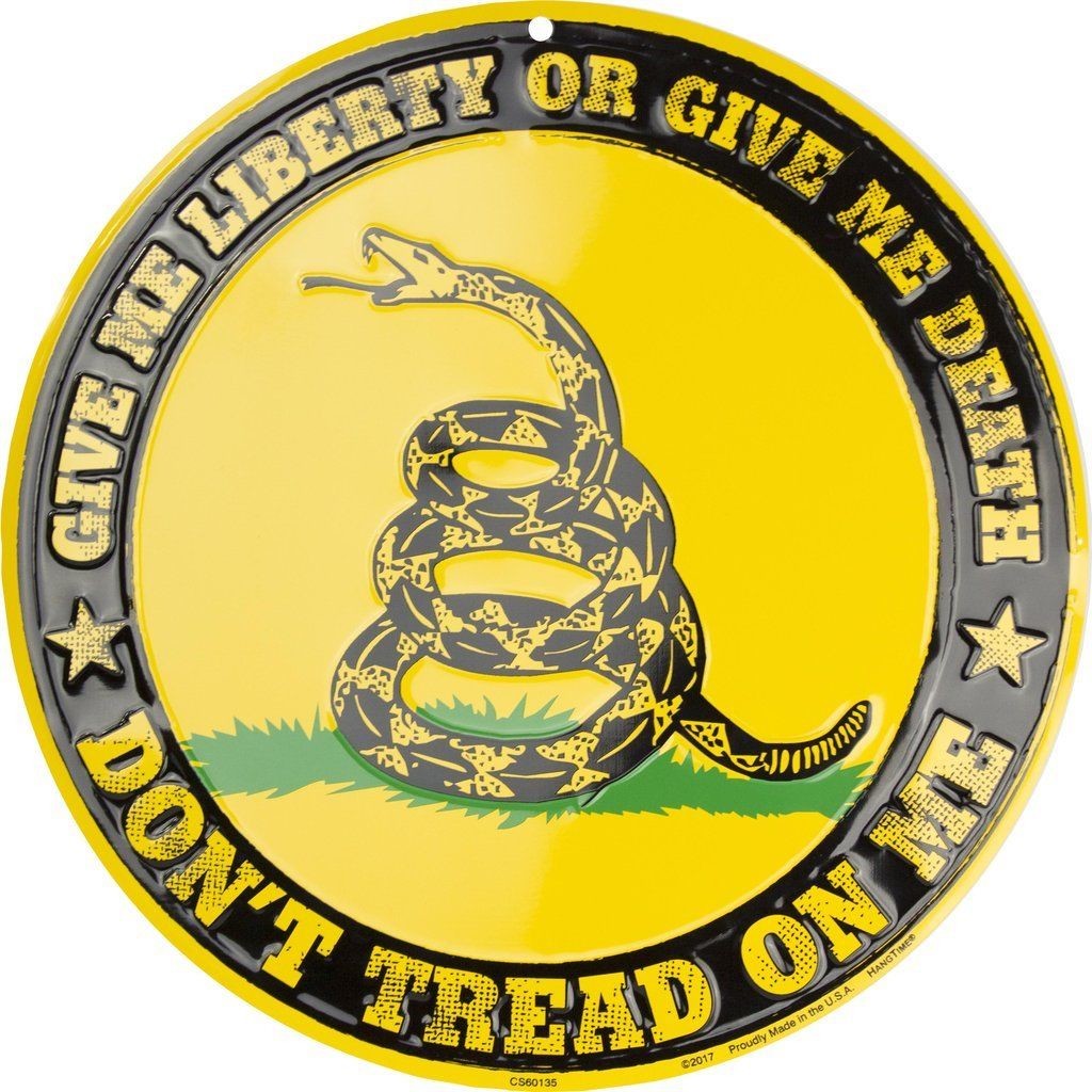 Don'T Tread On Me Give Me Liberty Or Give Me Death 12" Round Metal Sign Embossed